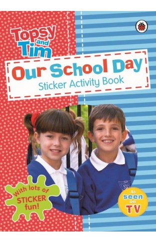 Our School Day A Ladybird Topsy And Tim Sticker Activity Book 