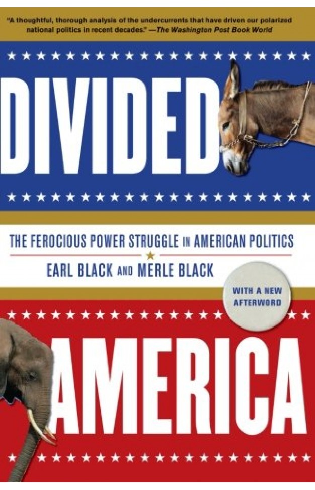 Divided America: The Ferocious Power Struggle in American Politics