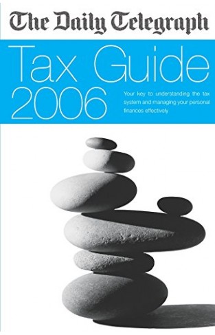 The Daily Telegraph Tax Guide 2006 Paperback – 7 April 2006