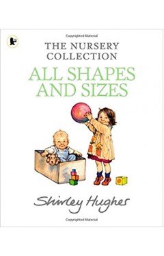 All Shapes And Sizes - The Nursery Collection