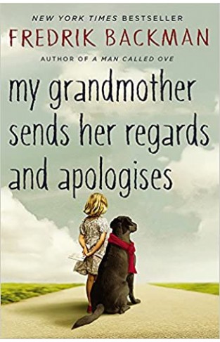 My Grandmother Sends Her Regards and Apologises