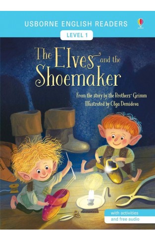 The Elves And The Shoemaker - English Readers Level 1