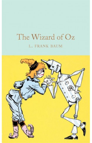 The Wizard of Oz (Macmillan Collectors Library)