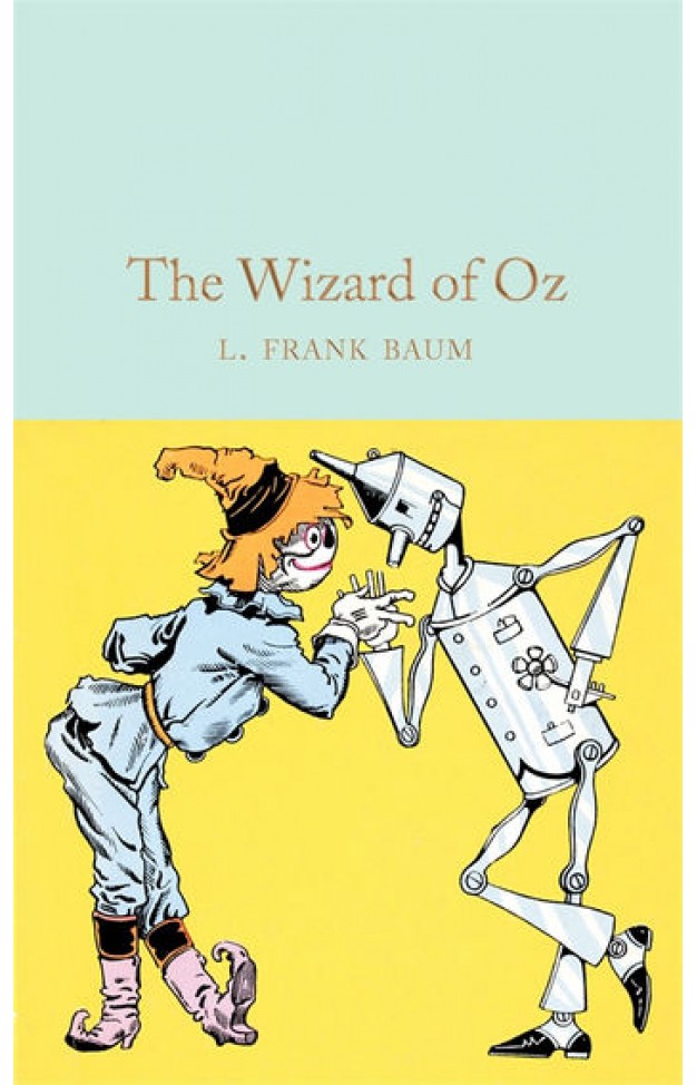 The Wizard of Oz (Macmillan Collectors Library)