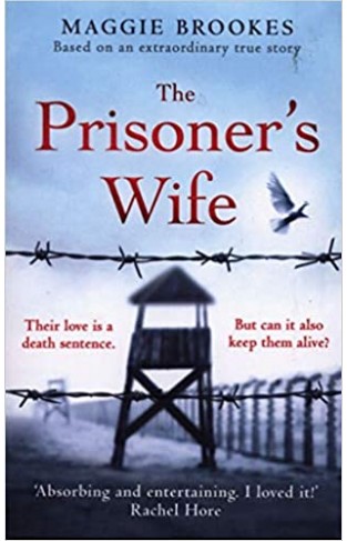 The Prisoner's Wife: based on an inspiring true story