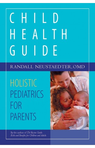 Child Health Guide - Holistic Pediatrics for Parents