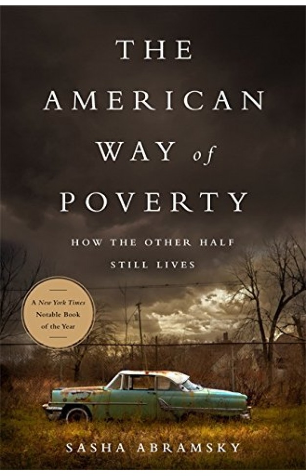The American Way of Poverty: How the Other Half Still Lives