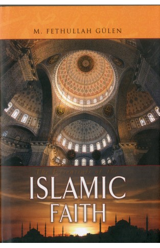 Essentials Of The Islamic Faith