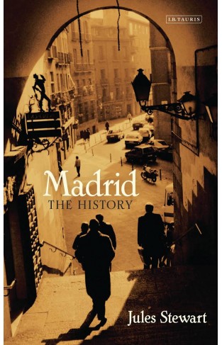 Madrid: The History