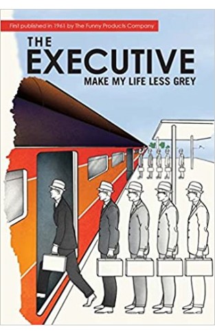 The Executive: Make My Life Less Grey