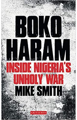 Boko Haram - Inside Nigeria's Unholy War