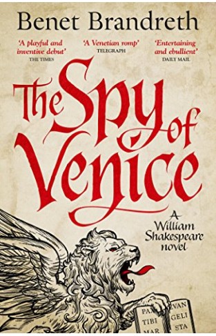 The Spy of Venice: A William Shakespeare novel