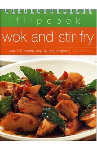 Flipcook: Wok & Stir-Fry: Over 140 healthy step-by-step recipes