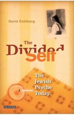 The Divided Self - Israel and the Jewish Psyche Today