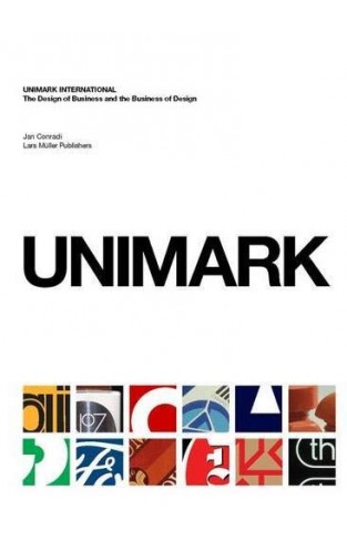 Unimark International - The Design of Business and the Business of Design