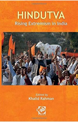 Hindutva: Rising Extremism in India (Second Revised Ed.)