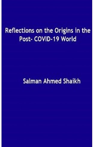 Reflections on the Origins in the Post COVID19 world