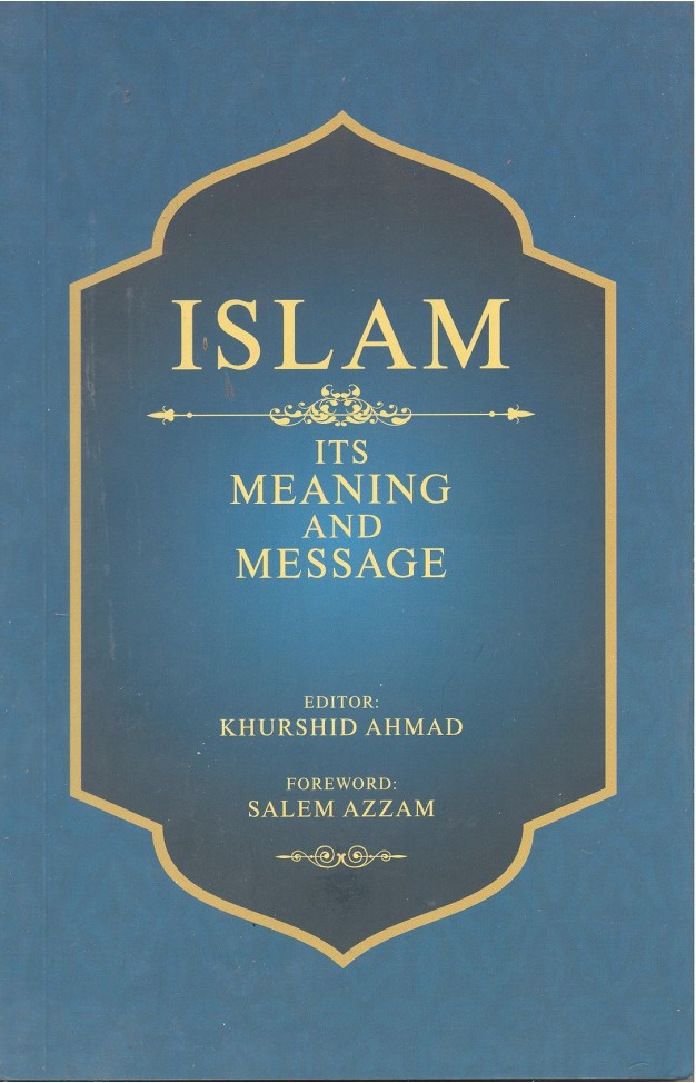 Islam Its Meaning and Message