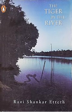 Tiger By The River-By Ravi Shankar Etteth