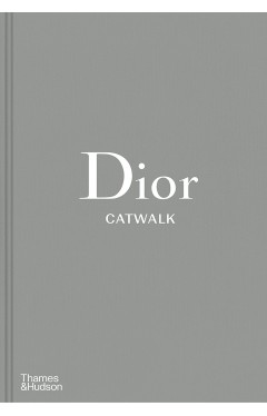 Dior Catwalk: The Complete Collections