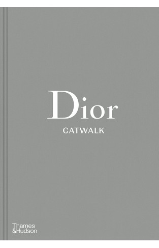 Dior Catwalk: The Complete Collections