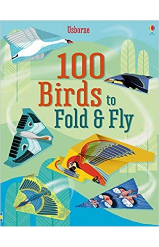 100 Birds to Fold and Fly 