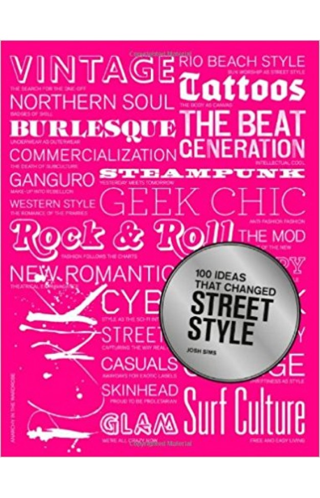 100 Ideas that Changed Street Style