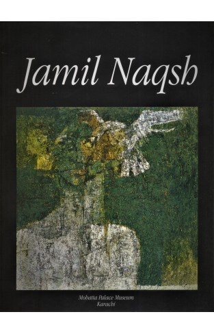Jamil Naqsh: A retrospective 