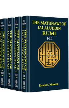 THE MATHNAWI OF JALAL UD DIN RUMI Four Volumes: Translation &amp; Commentary (Set)