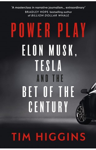 The Key Man & Power Play Elon Musk