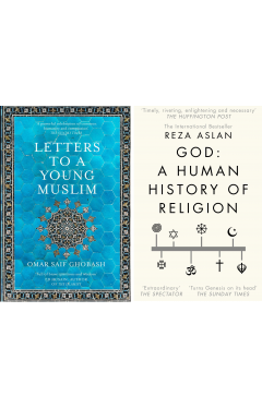 Letters to a Young Muslim &amp; God: A Human History