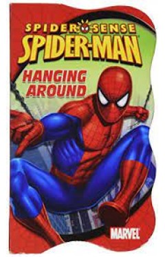 Hanging Around  Spiderman Spider sense