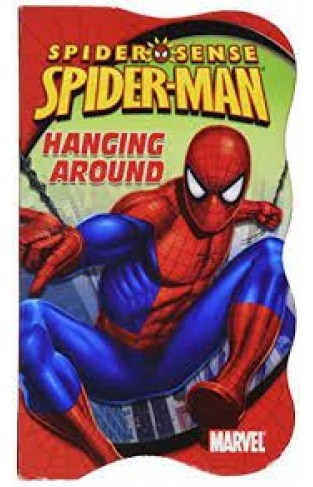 Hanging Around  Spiderman Spider sense