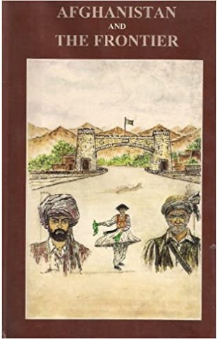 Afghanistan and the Frontier Tapa dura – 1 Enero 1993