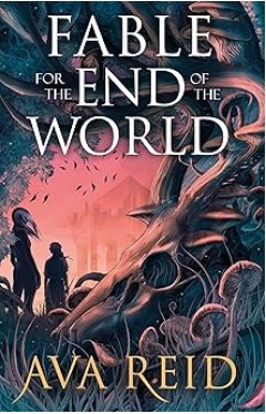 Fable For the End of the World