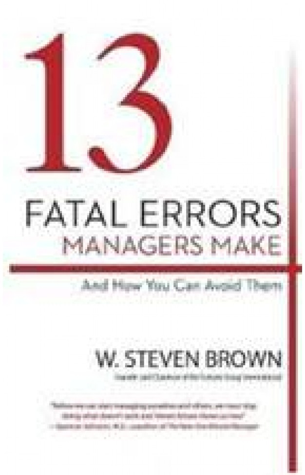 13 Fatal Errors Managers Make and How You Can Avoid Them (Lead Title)