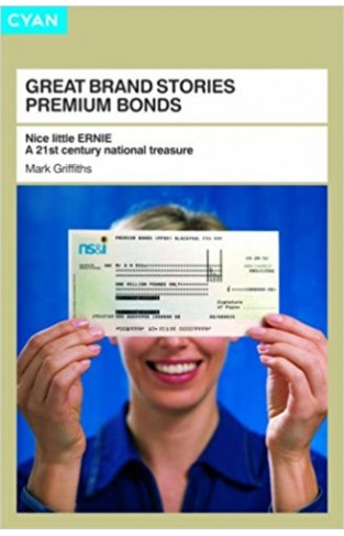 Great Brand Stories Premium Bonds: Nice little ERNIE - A 21st century national treasure