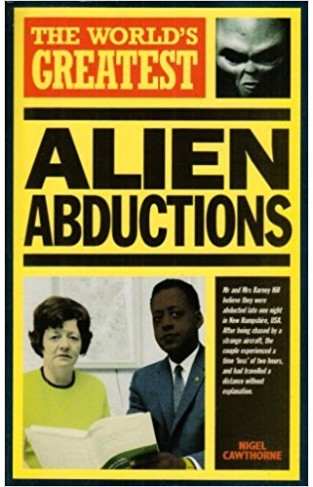 The World's Greatest Alien Abductions
