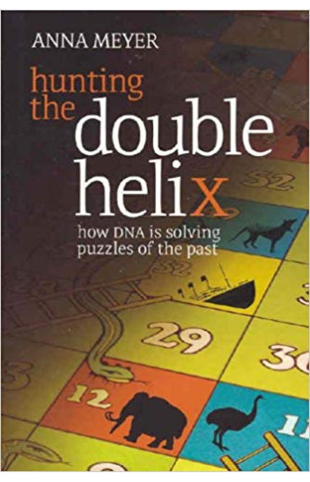 Hunting the Double Helix: How DNA is Solving Puzzles of the Past: 
