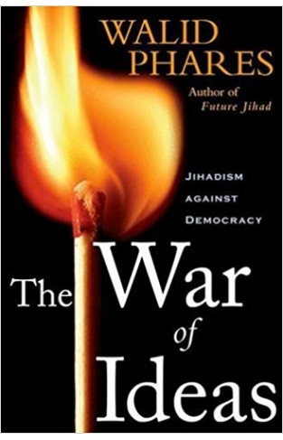 The War of Ideas: Jihadism against Democracy