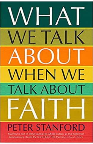 What We Talk about When We Talk about Faith