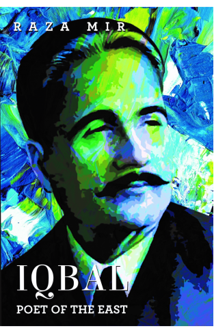  Iqbal Poet Of The East