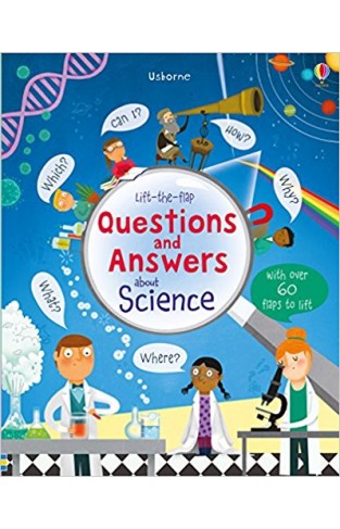 Lift-the-flap Questions and Answers About Science