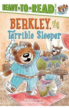 Berkley the Terrible Sleeper  Ready to Read Level 2  PB
