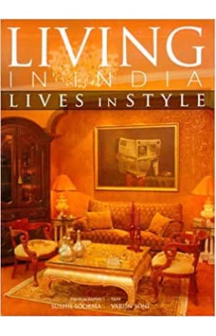 Living In India: Lives In Style