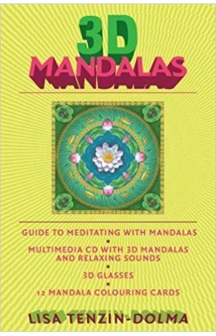 3D Mandalas: A Guide to Transformational Meditation