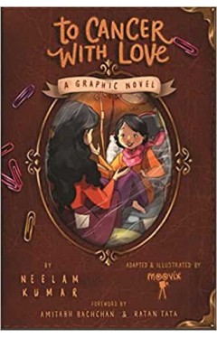 To Cancer, with Love: A Graphic Novel