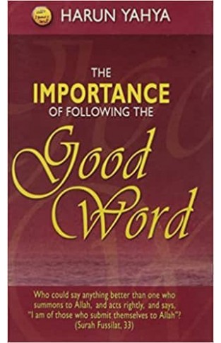 The Importance of Following The Good Word Harun Yahya Religion Book NEW-FREE SHIPPING