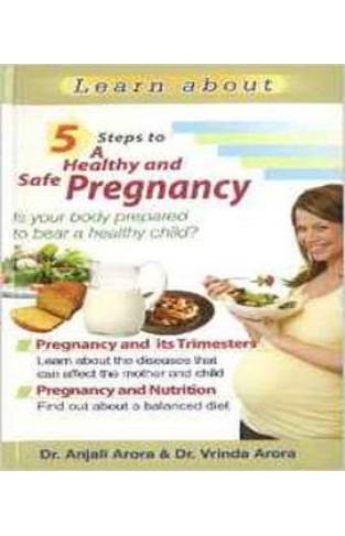 5 Steps to a Healthy and Safe Pregnancy       
