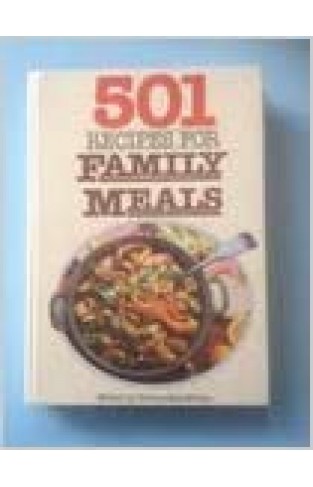 Family Meals (501 Recipes) Hardcover – 27 Aug. 1982